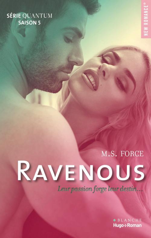 Cover of the book Quantum Saison 5 Ravenous by Marie Force, Hugo Publishing