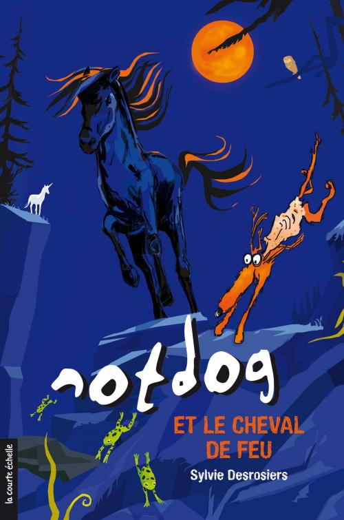 Cover of the book Notdog et le cheval de feu by Sylvie Desrosiers, La courte échelle