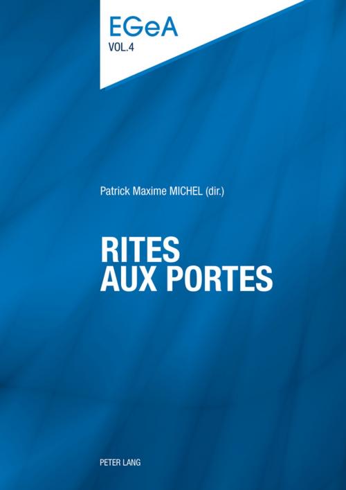 Cover of the book Rites aux portes by , Peter Lang