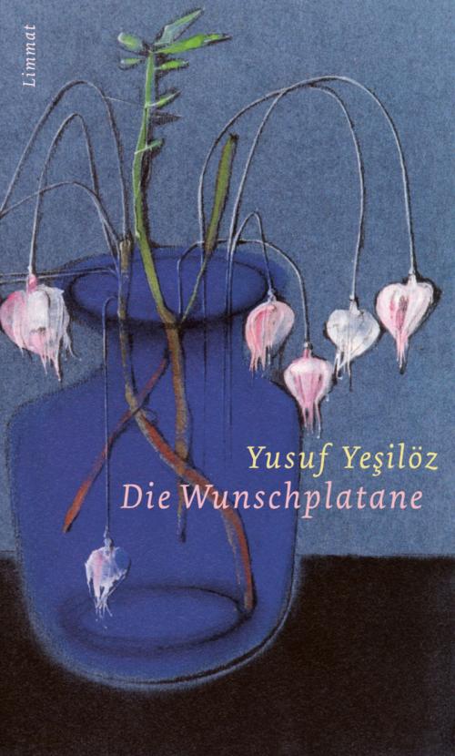 Cover of the book Die Wunschplatane by Yusuf Yesilöz, Limmat Verlag