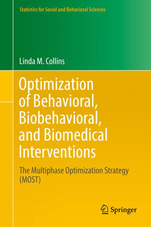 Cover of the book Optimization of Behavioral, Biobehavioral, and Biomedical Interventions by Linda M. Collins, Springer International Publishing