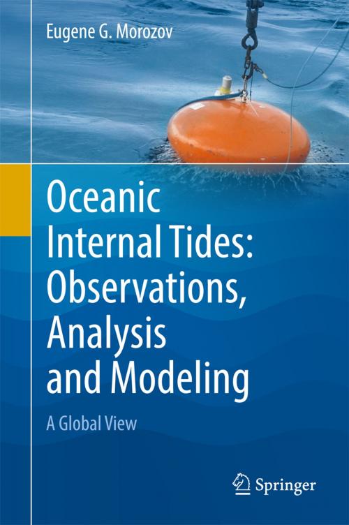 Cover of the book Oceanic Internal Tides: Observations, Analysis and Modeling by Eugene G. Morozov, Springer International Publishing