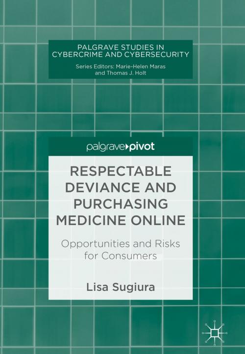 Cover of the book Respectable Deviance and Purchasing Medicine Online by Lisa Sugiura, Springer International Publishing