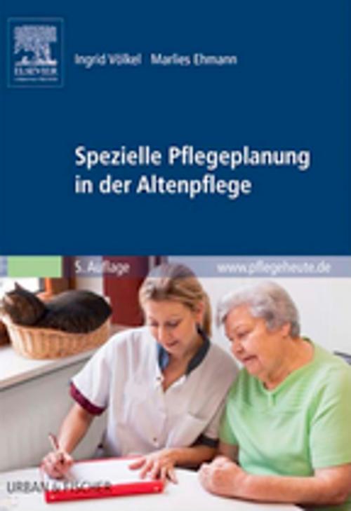 Cover of the book Spezielle Pflegeplanung in der Altenpflege by Ingrid Völkel, Marlies Ehmann, Elsevier Health Sciences