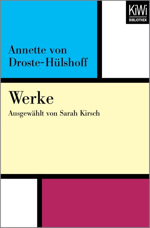 Cover of the book Werke by Annette von Droste-Hülshoff, Kiwi Bibliothek