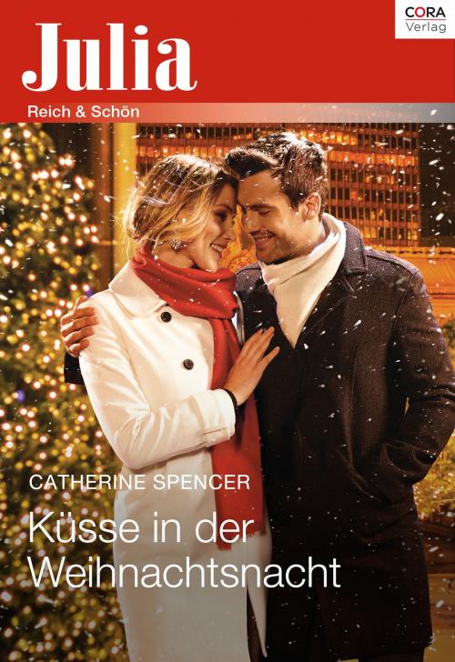 Cover of the book Küsse in der Weihnachtsnacht by Catherine Spencer, CORA Verlag