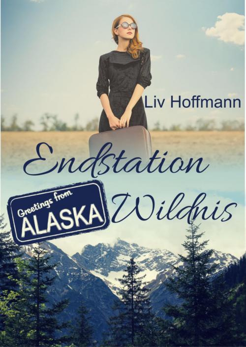 Cover of the book Endstation Wildnis by Liv Hoffmann, BookRix