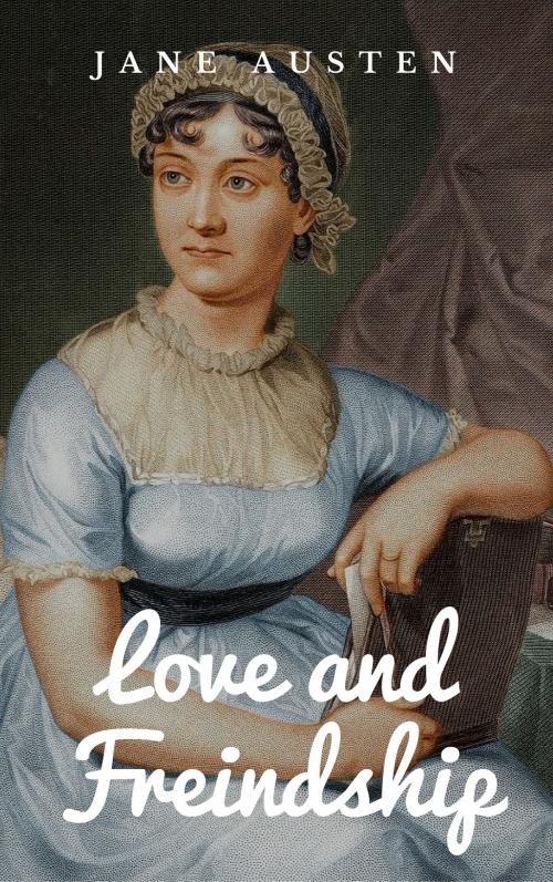 Cover of the book Love and Freindship by Jane Austen, Books on Demand