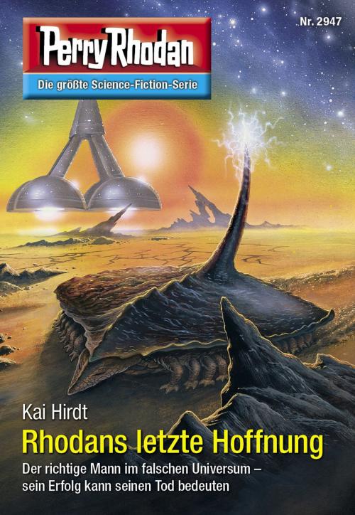 Cover of the book Perry Rhodan 2947: Rhodans letzte Hoffnung by Kai Hirdt, Perry Rhodan digital