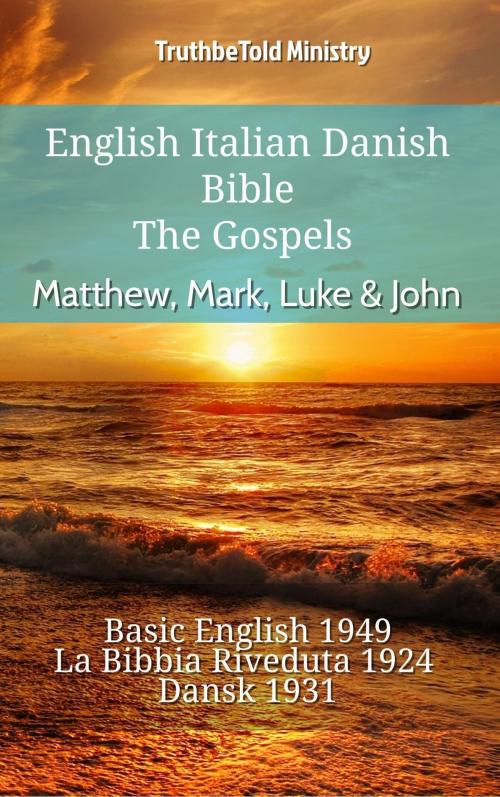 Cover of the book English Italian Danish Bible - The Gospels - Matthew, Mark, Luke & John by TruthBeTold Ministry, TruthBeTold Ministry