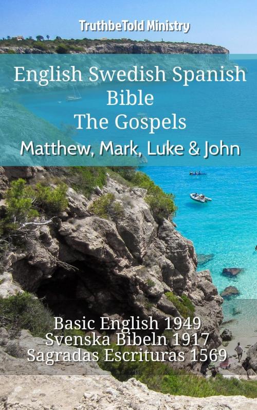 Cover of the book English Swedish Spanish Bible - The Gospels - Matthew, Mark, Luke & John by TruthBeTold Ministry, TruthBeTold Ministry