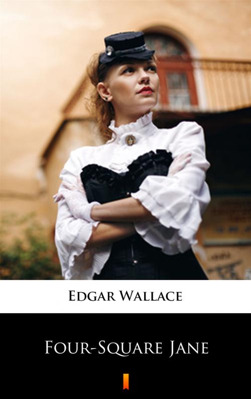 Cover of the book Four-Square Jane by Edgar Wallace, Ktoczyta.pl