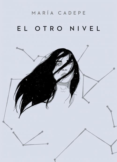 Cover of the book El otro nivel by María Cadepe, Penguin Random House Grupo Editorial España