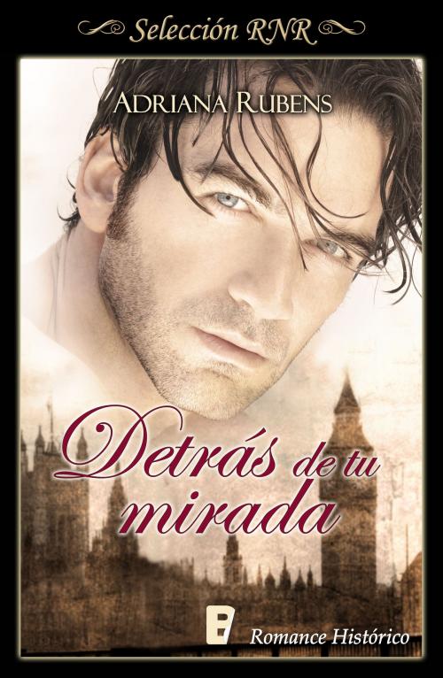 Cover of the book Detrás de tu mirada (Whitechapel 2) by Adriana Rubens, Penguin Random House Grupo Editorial España