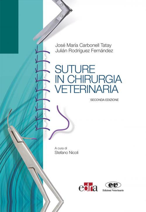 Cover of the book Suture in chirurgia veterinaria by Josè Maria Carbonel Tatay, Julian Rodriguez Fernandez, Edra