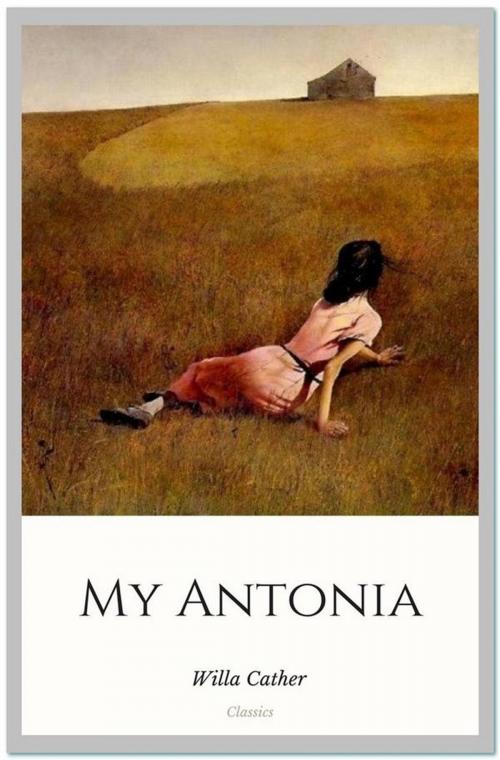Cover of the book My Antonia by Willa Cather, Qasim Idrees