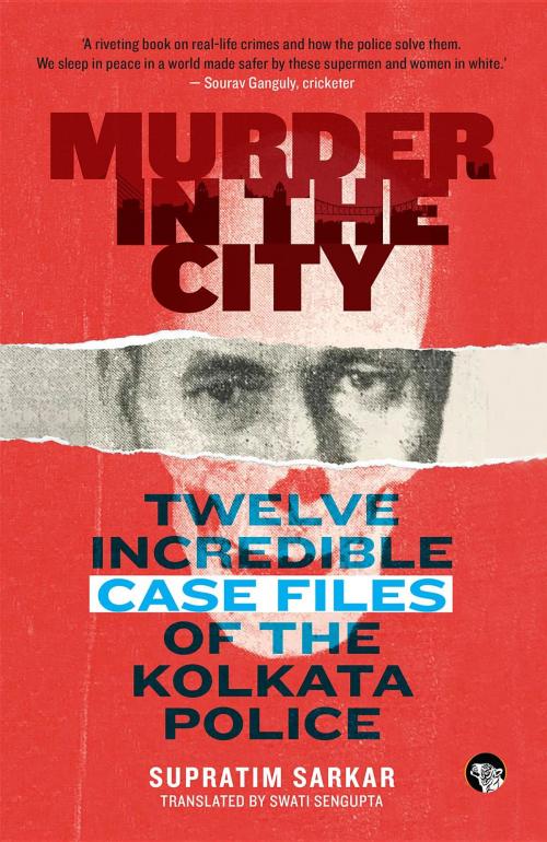 Cover of the book Murder in the City by Supratim Sarkar, Speaking Tiger Publishing Pvt Ltd