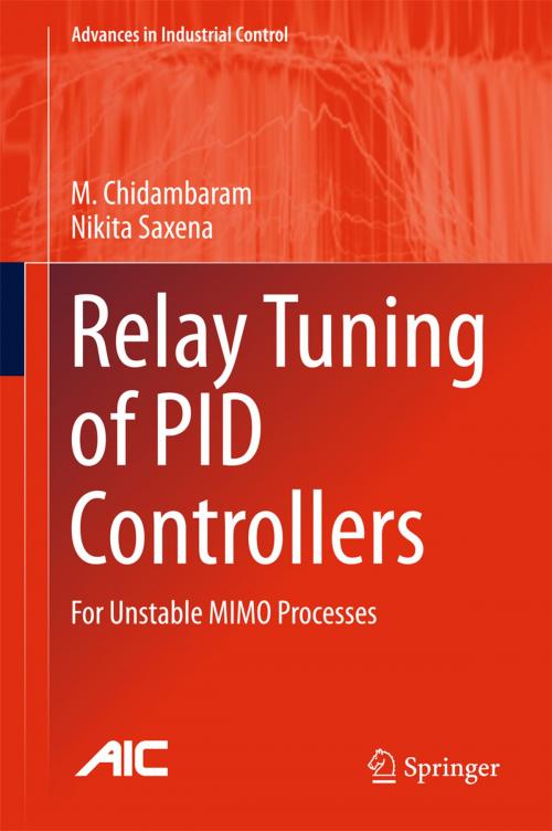 Cover of the book Relay Tuning of PID Controllers by M. Chidambaram, Nikita Saxena, Springer Singapore