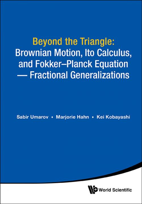 Cover of the book Beyond the Triangle by Sabir Umarov, Marjorie Hahn, Kei Kobayashi, World Scientific Publishing Company