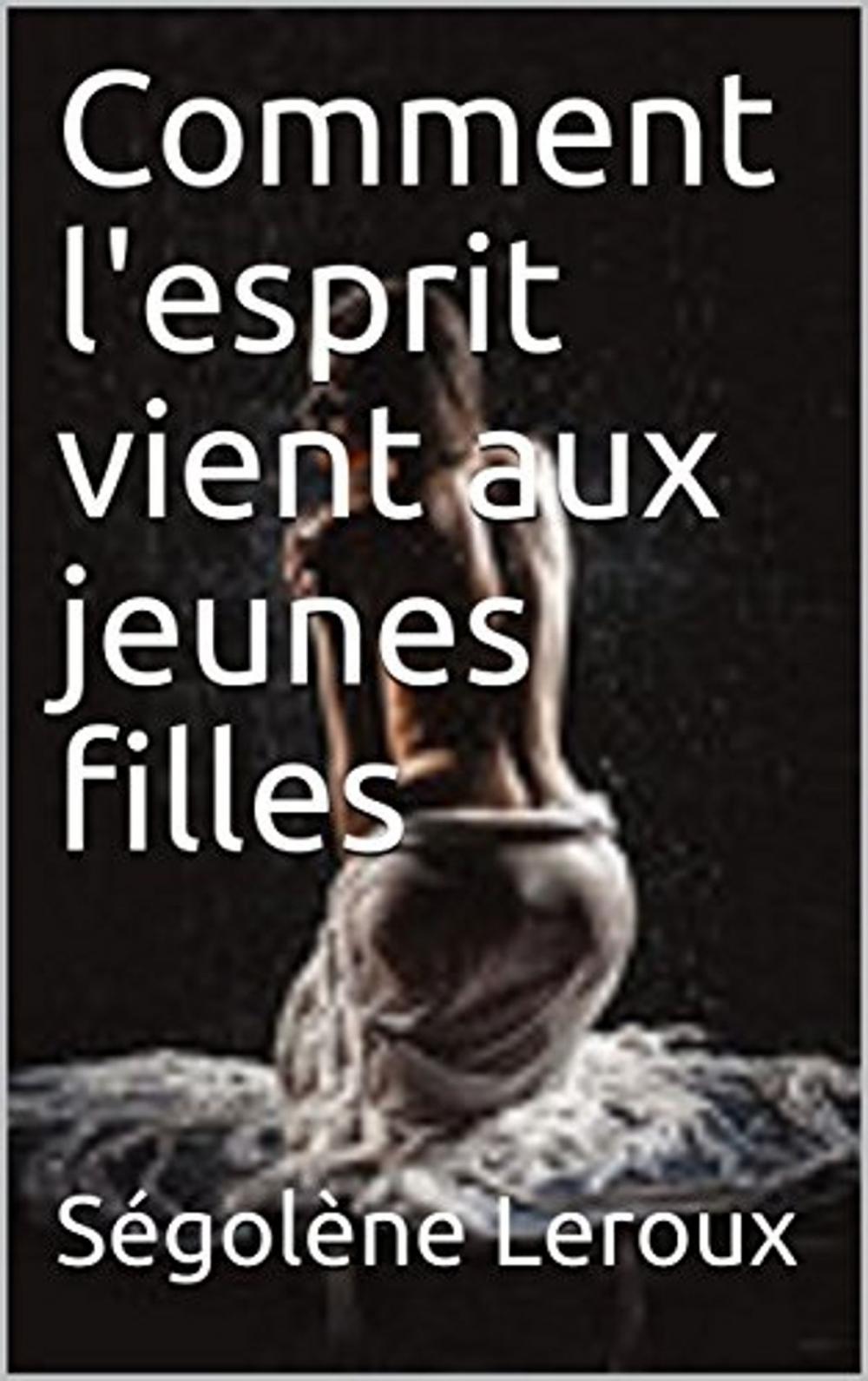 Big bigCover of Comment l'esprit vient aux jeunes filles