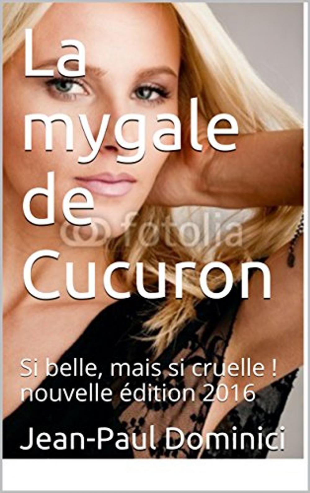 Big bigCover of La mygale de Cucuron