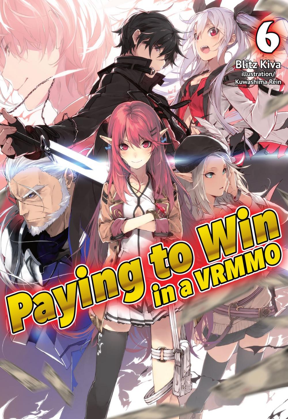 Big bigCover of Paying to Win in a VRMMO: Volume 6