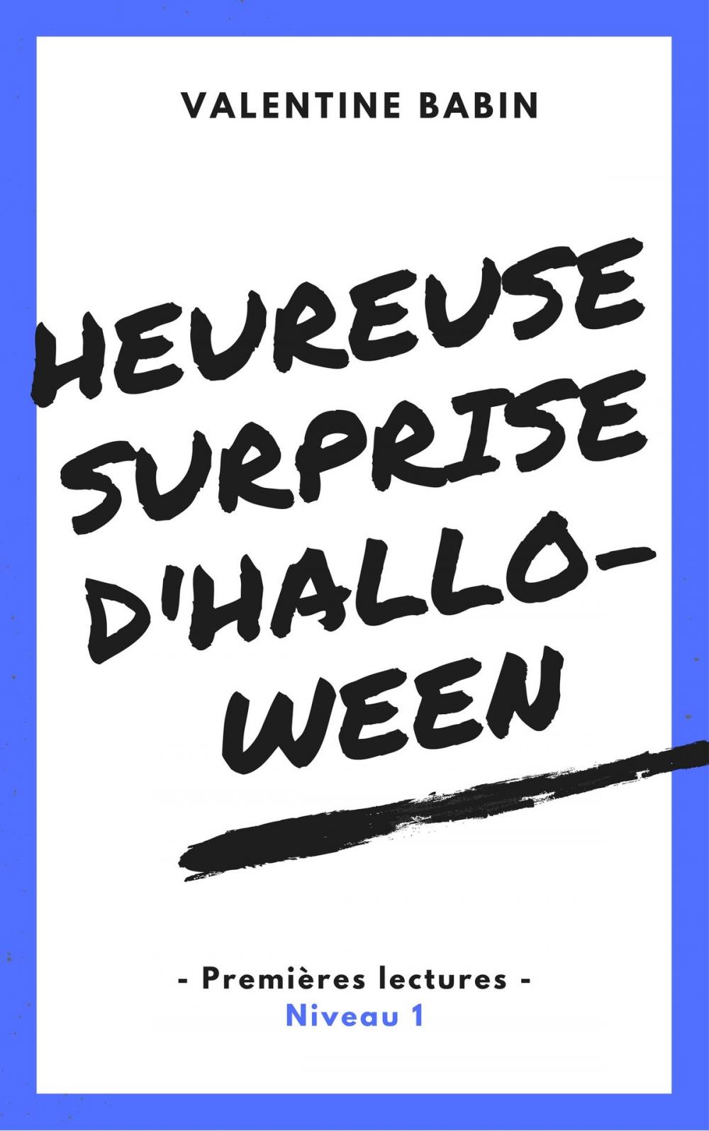 Big bigCover of Heureuse surprise d'Halloween - Premières lectures (niveau 1)