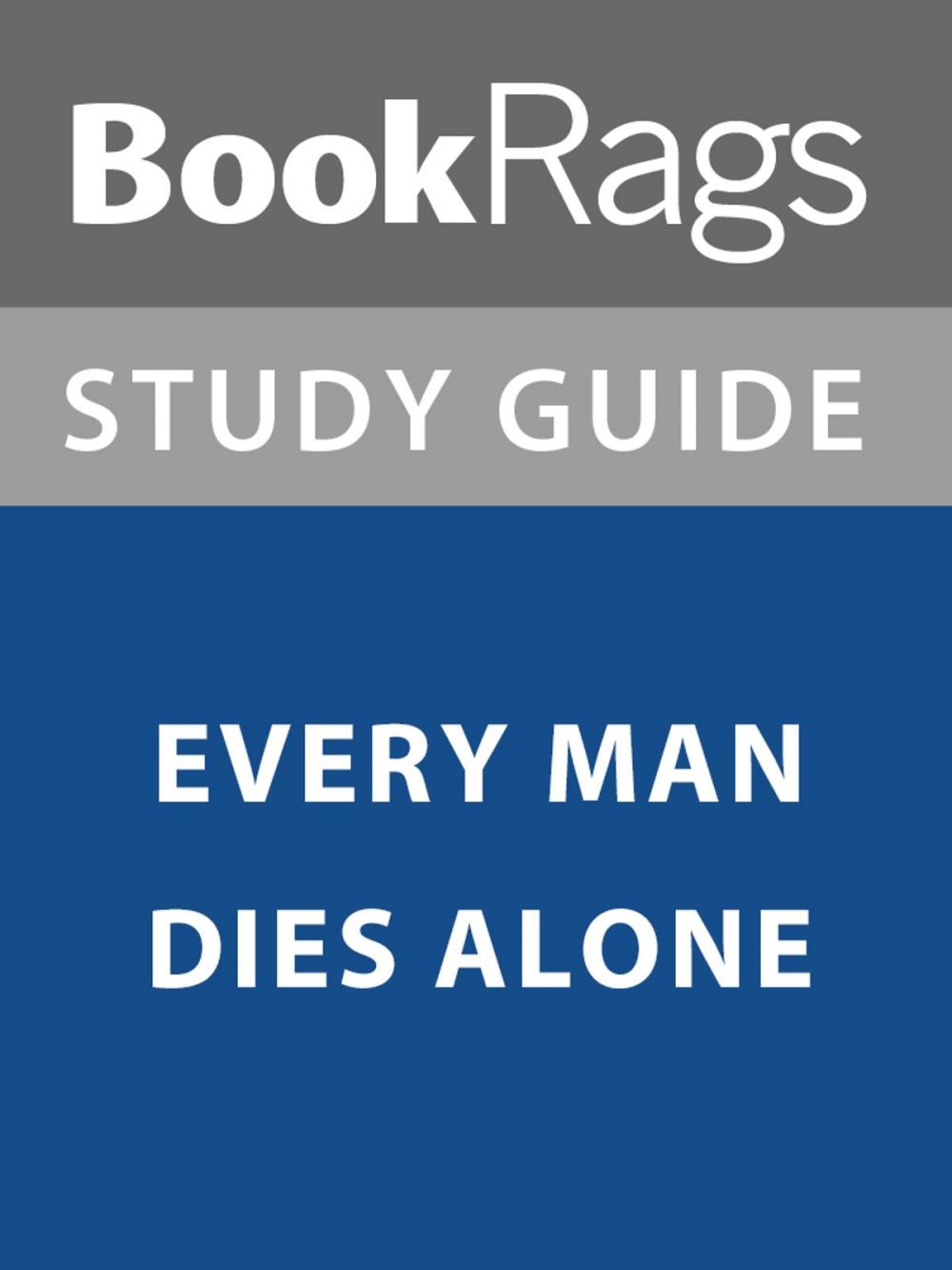 Big bigCover of Summary & Study Guide: Every Man Dies Alone