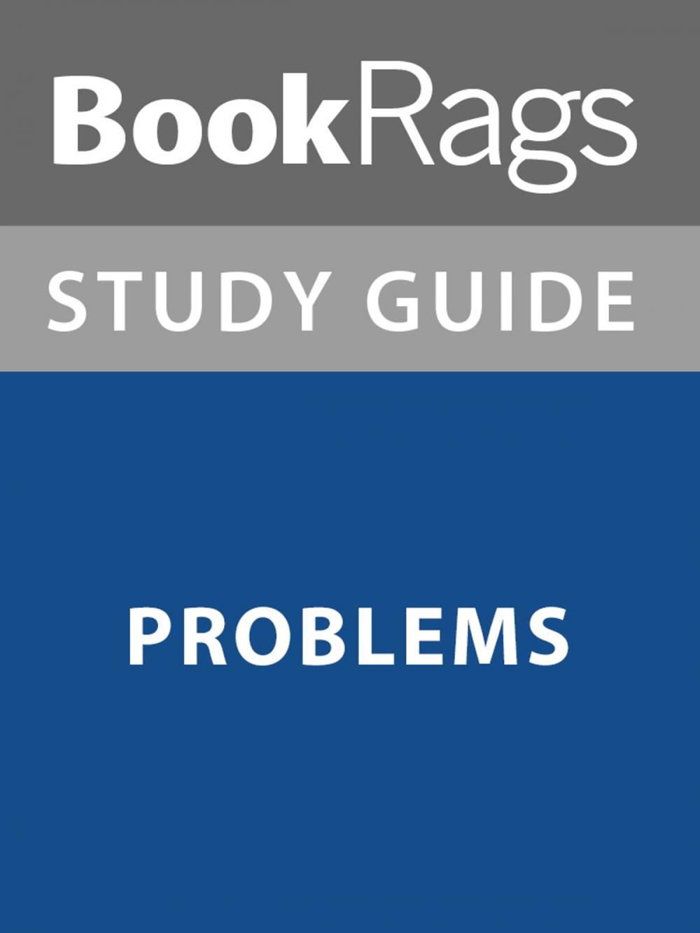 Big bigCover of Summary & Study Guide: Problems