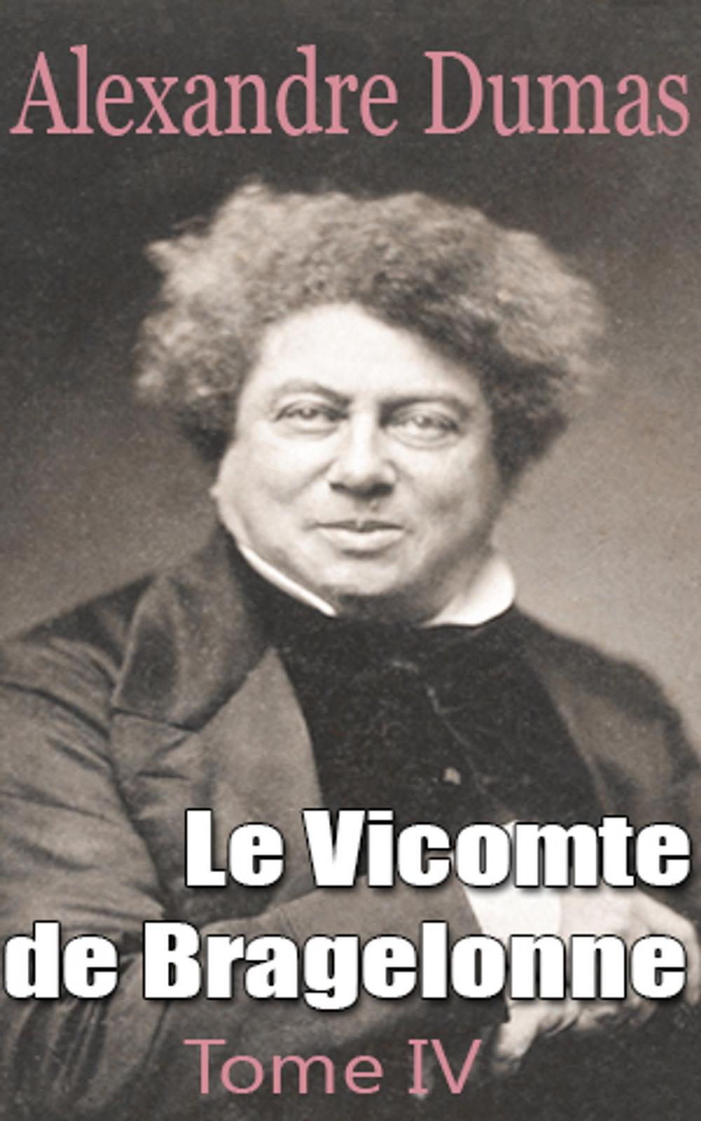 Big bigCover of Le Vicomte de Bragelonne Tome IV