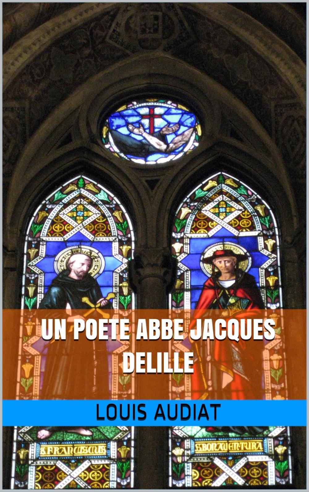 Big bigCover of un poete abbe jacques delille