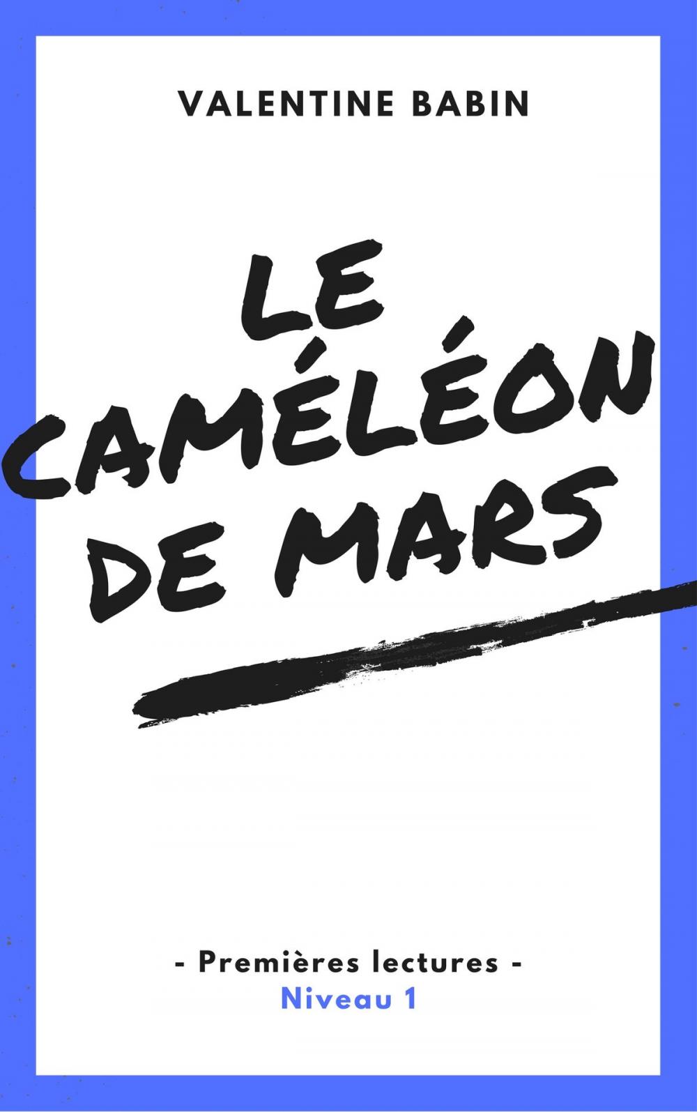 Big bigCover of Le caméléon de Mars - Premières lectures (niveau 1)