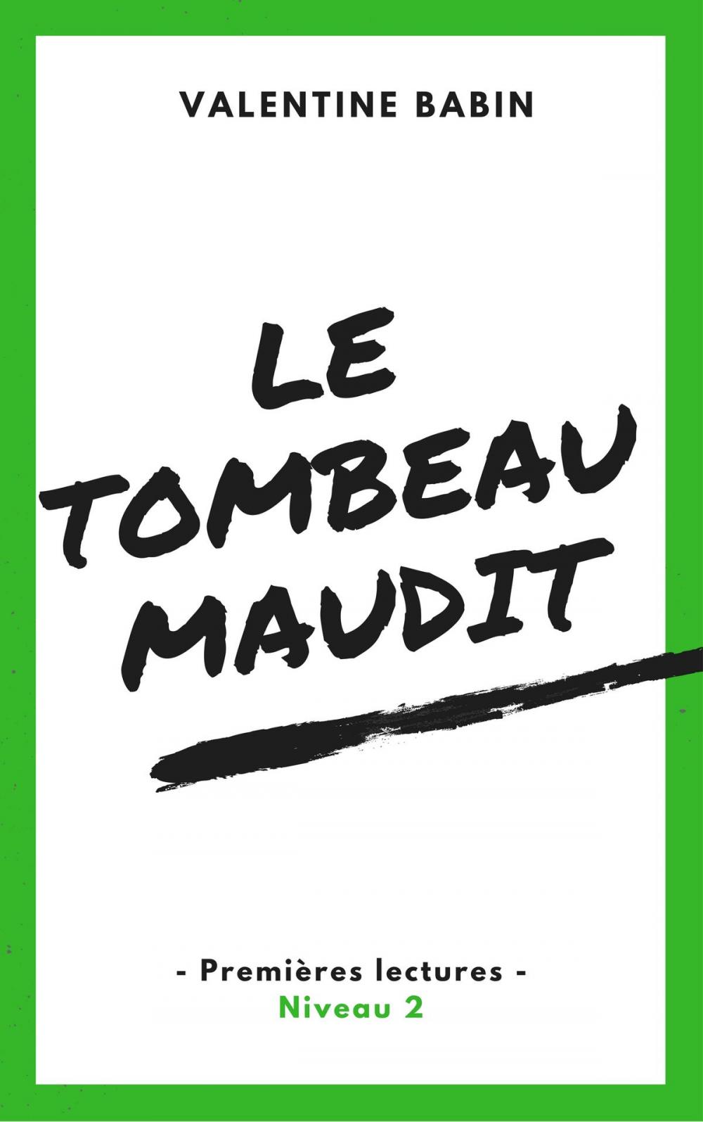 Big bigCover of Le tombeau maudit - Premières lectures (niveau 2)