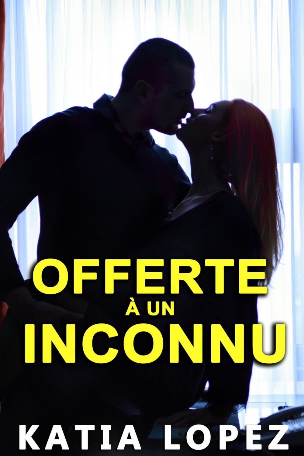 Big bigCover of Offerte à un Inconnu