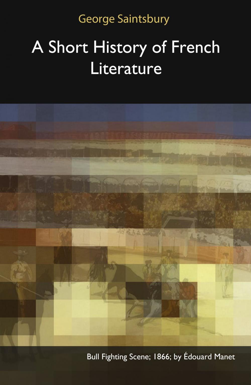 Big bigCover of A Short History of French Literature