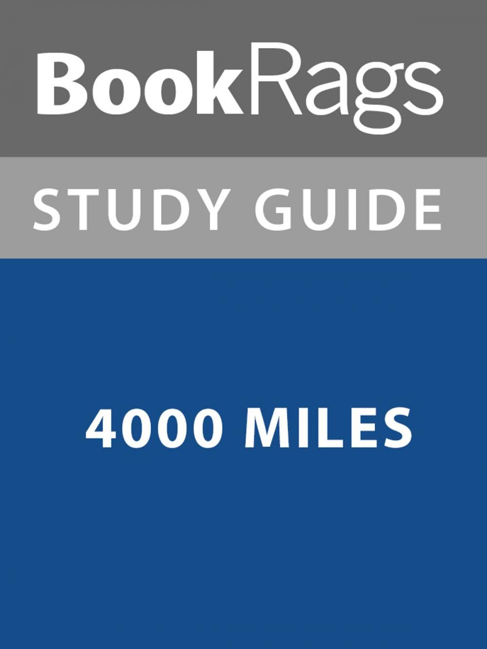 Big bigCover of Summary & Study Guide: 4000 Miles