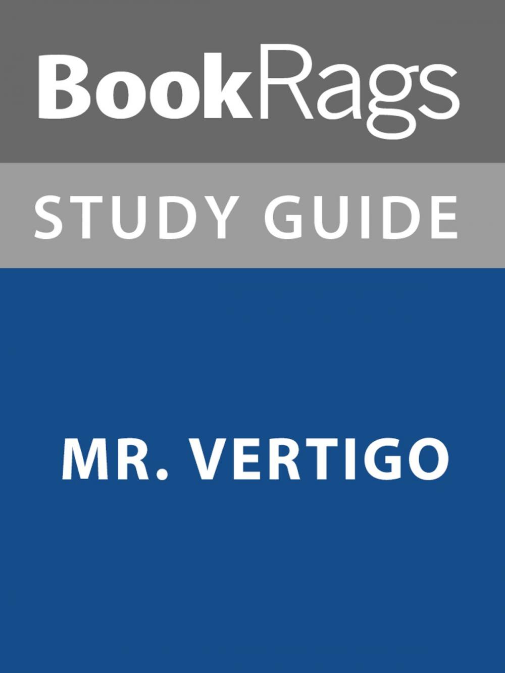 Big bigCover of Summary & Study Guide: Mr. Vertigo