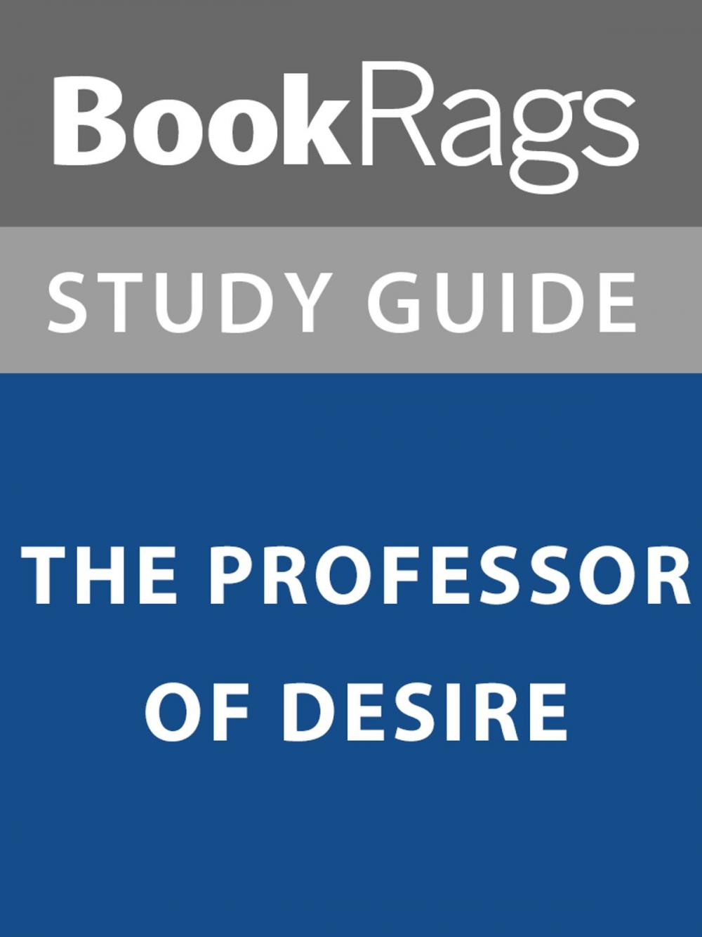 Big bigCover of Summary & Study Guide: The Professor of Desire