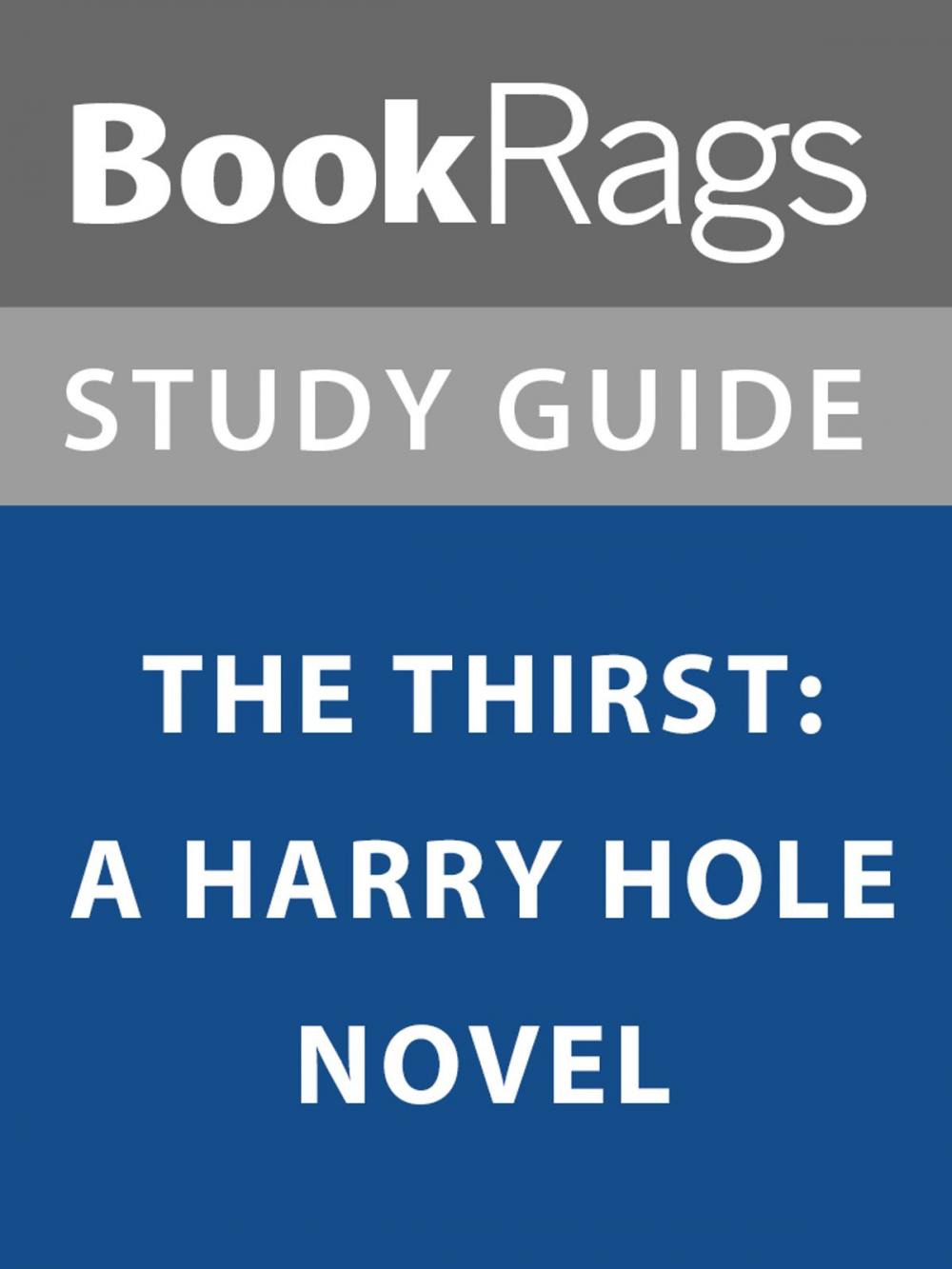 Big bigCover of Summary & Study Guide: The Thirst: A Harry Hole Novel