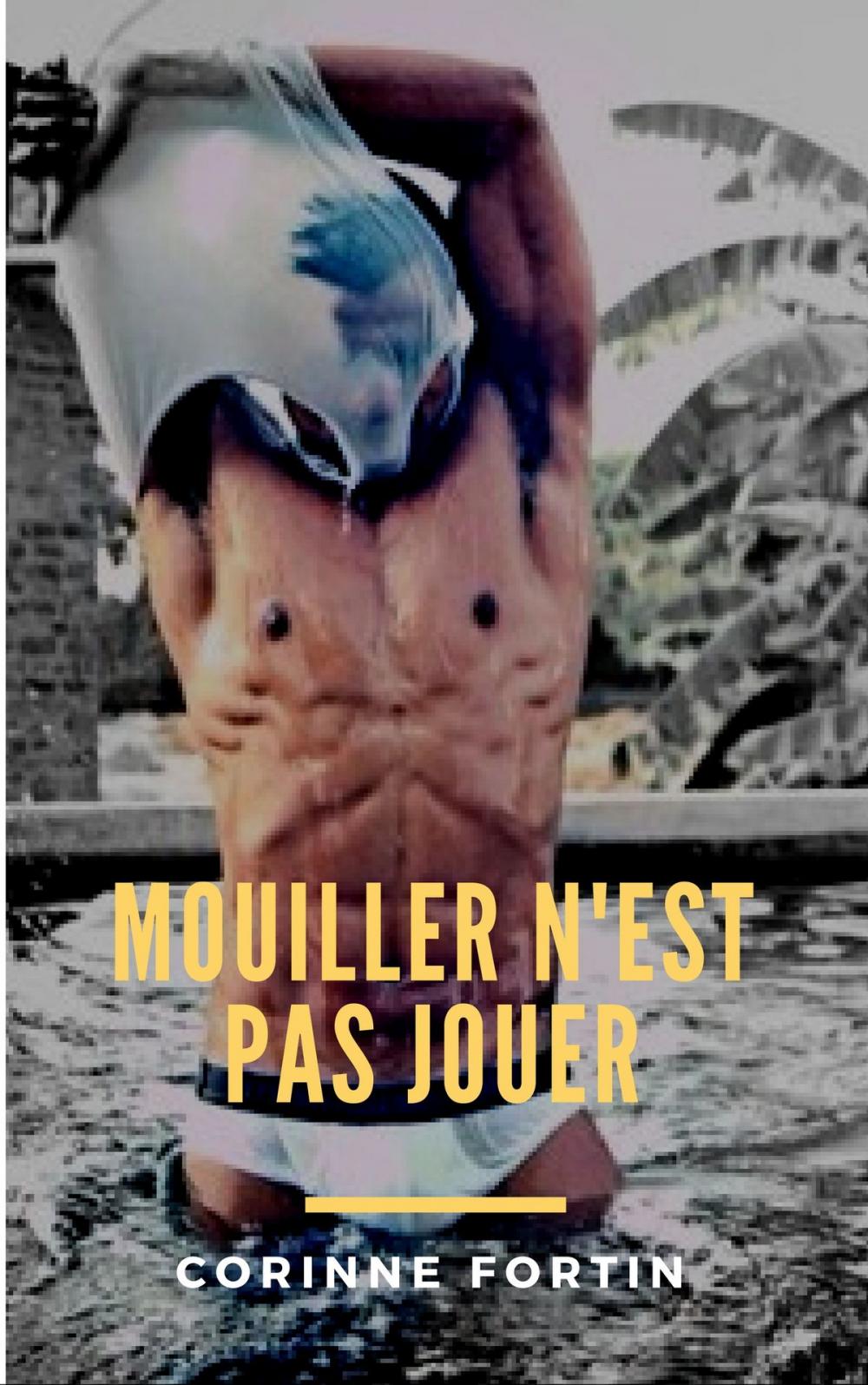 Big bigCover of Mouiller n'est pas jouer