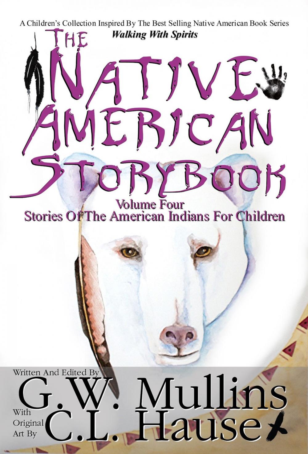 Big bigCover of The Native American Story Book Volume Four - Stories Of The American Indians For Children