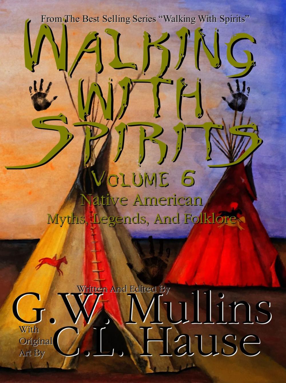 Big bigCover of Walking With Spirits Volume 6 Native American Myths, Legends, And Folklore