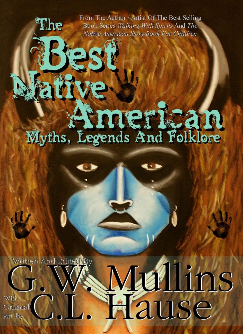 Big bigCover of The Best Native American Myths, Legends And Folklore