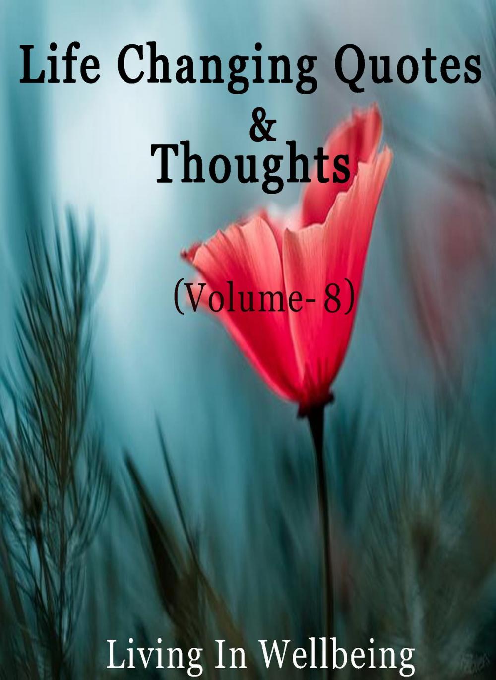 Big bigCover of Life Changing Quotes & Thoughts (Volume-8)