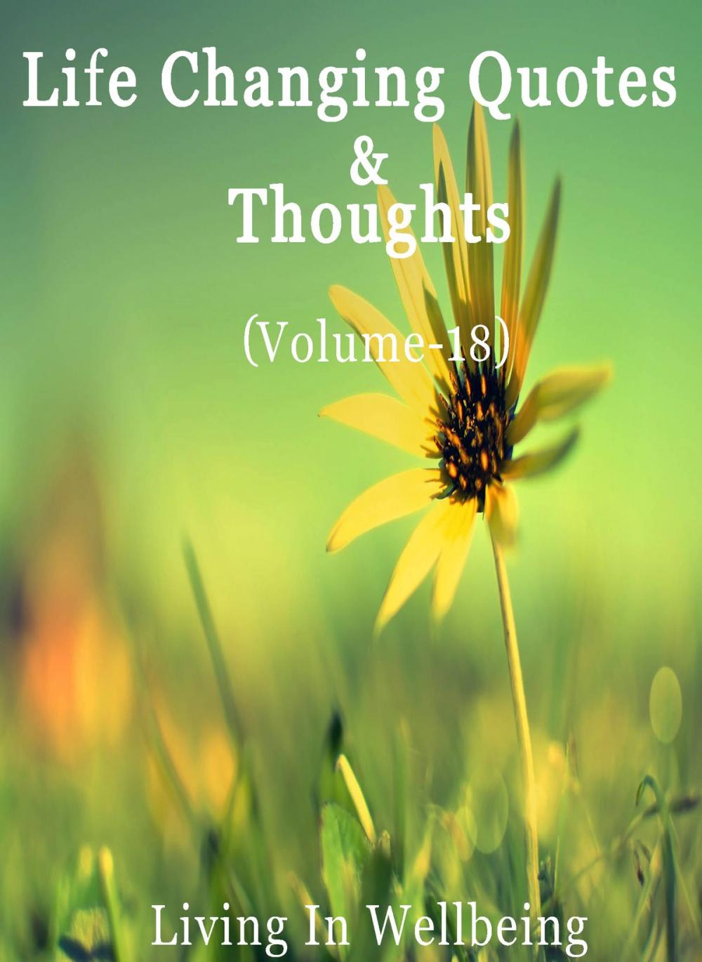 Big bigCover of Life Changing Quotes & Thoughts (Volume-18)