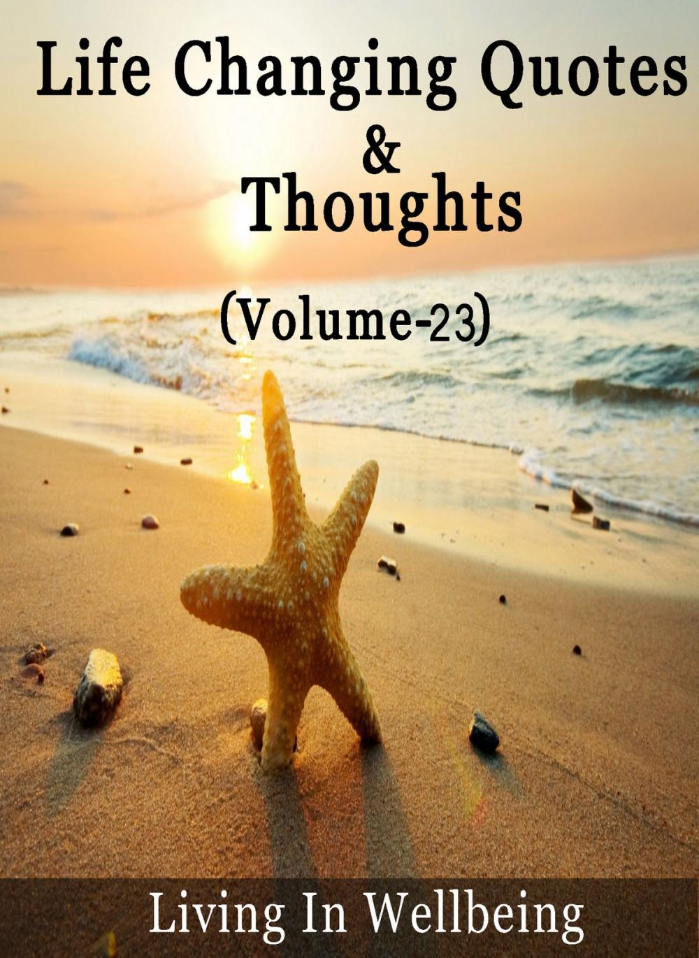 Big bigCover of Life Changing Quotes & Thoughts (Volume-23)