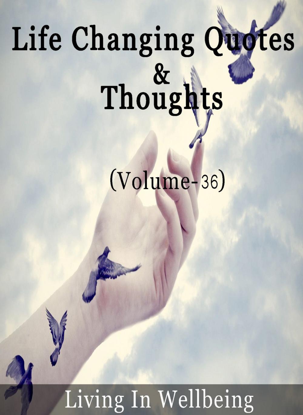 Big bigCover of Life Changing Quotes & Thoughts (Volume-36)