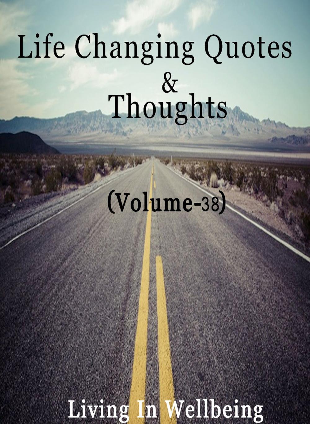 Big bigCover of Life Changing Quotes & Thoughts (Volume-38)