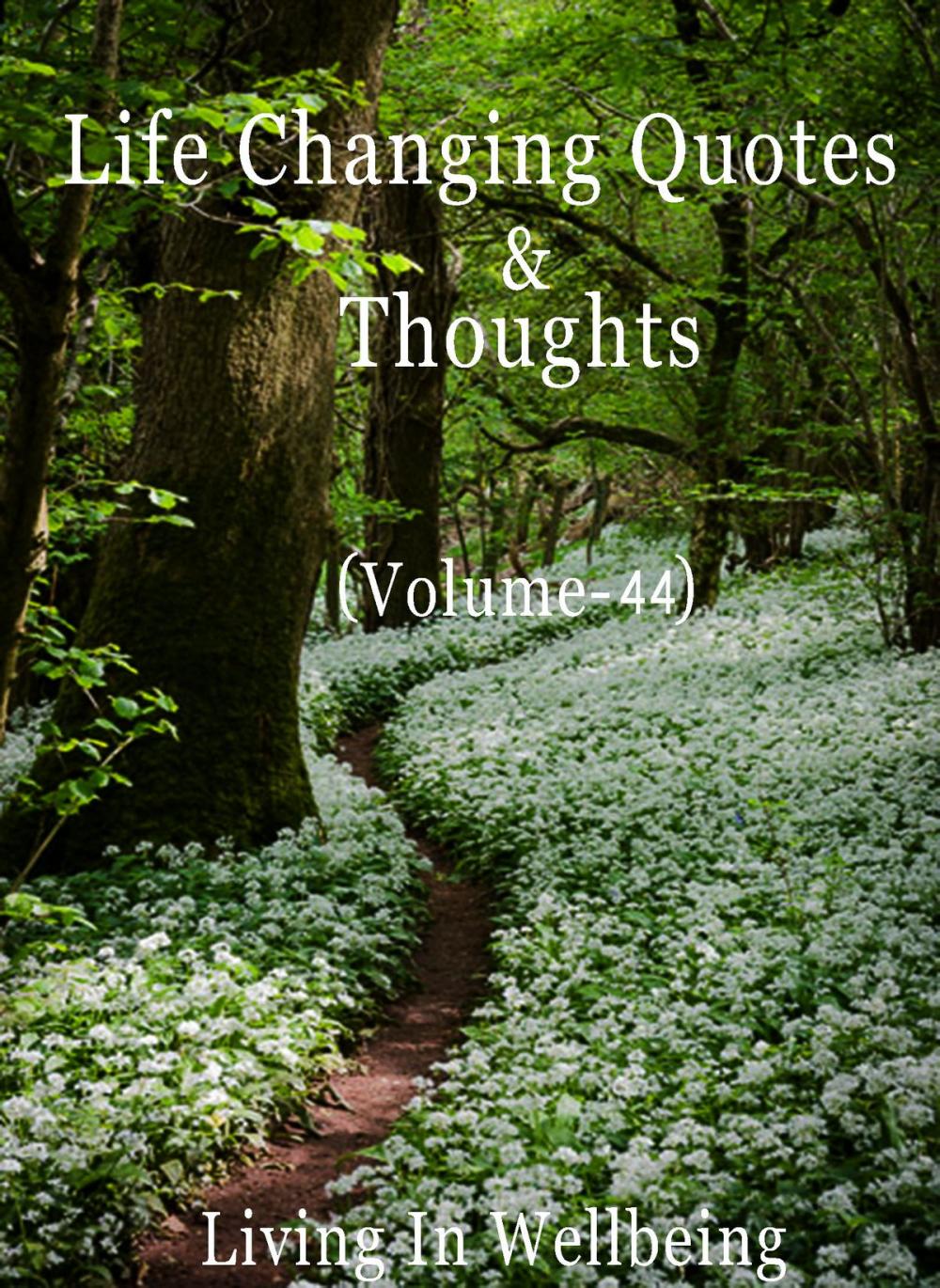 Big bigCover of Life Changing Quotes & Thoughts (Volume-44)