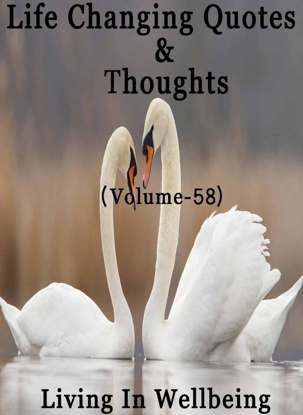 Big bigCover of Life Changing Quotes & Thoughts (Volume-58)